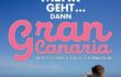 Ab sofort als Video on Demand mein Film "Wenn nichts mehr geht, dann Gran Canaria: